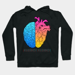 Decisions Decisions Hoodie